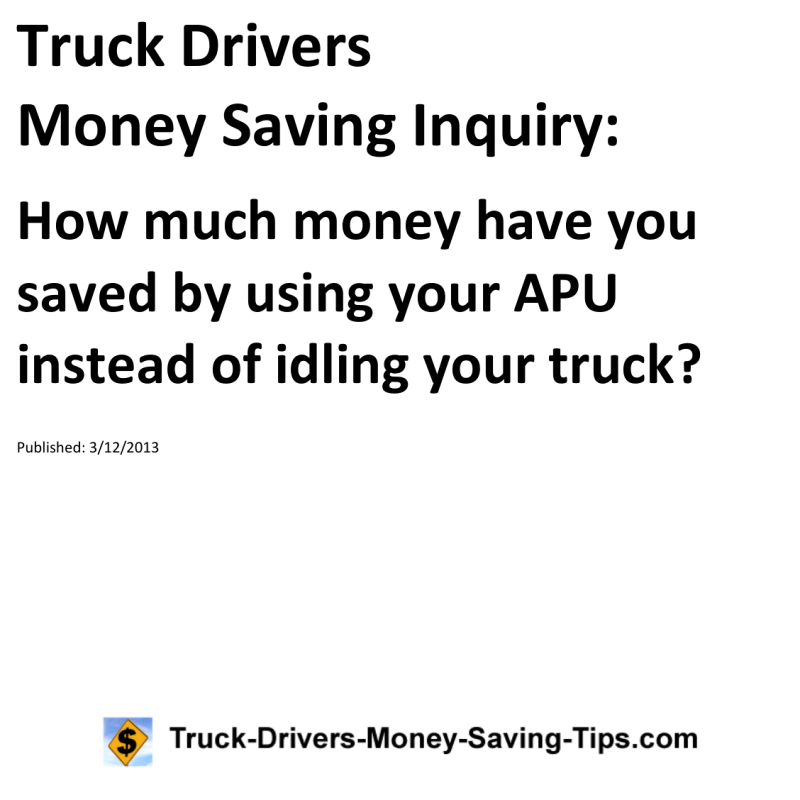 Truck Drivers Money Saving Inquiry for 03-12-2013