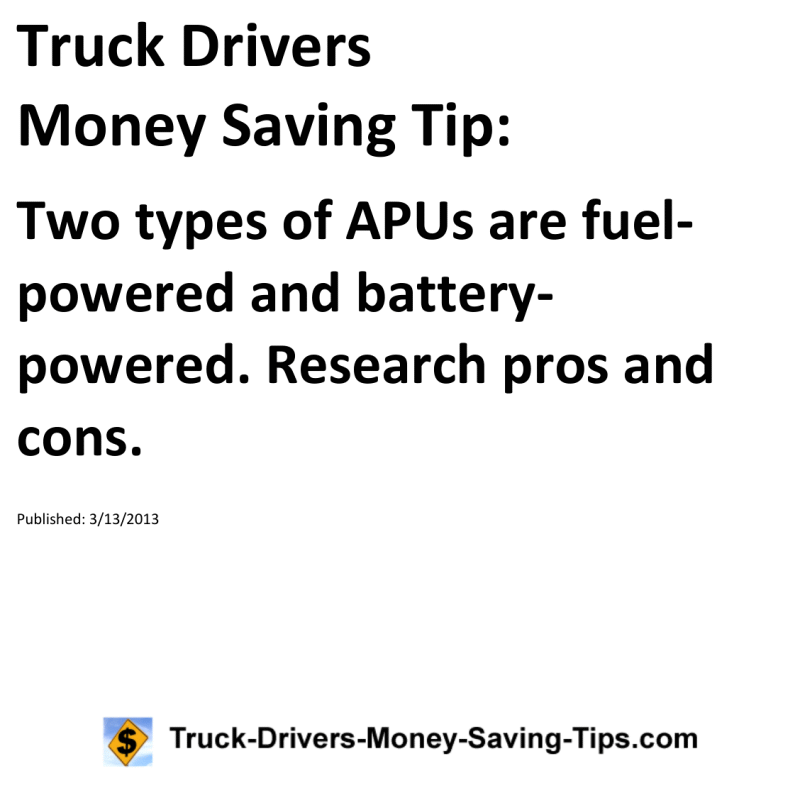 Truck Drivers Money Saving Tip for 03-13-2013