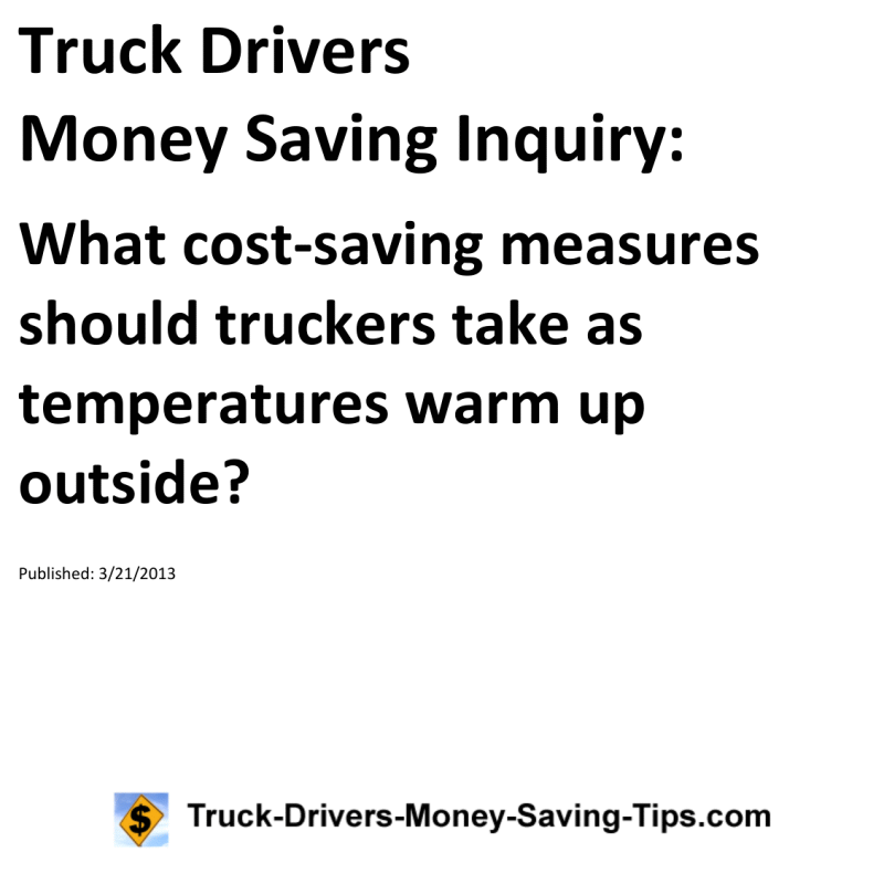 Truck Drivers Money Saving Inquiry for 03-21-2013