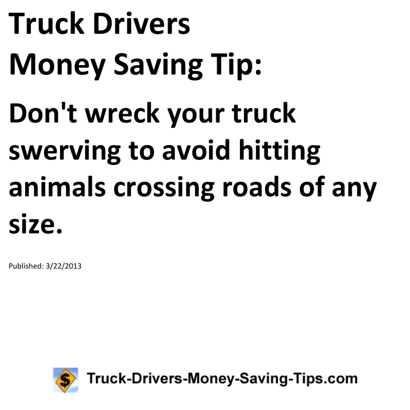 Truck Drivers Money Saving Tip for 03-22-2013