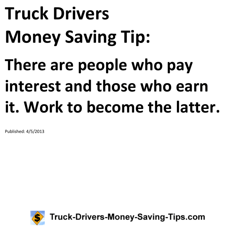 Truck Drivers Money Saving Tip for 04-05-2013