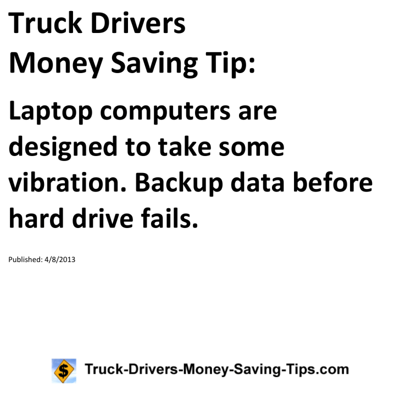 Truck Drivers Money Saving Tip for 04-08-2013