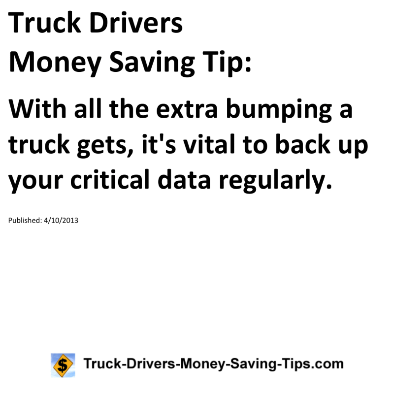 Truck Drivers Money Saving Tip for 04-10-2013