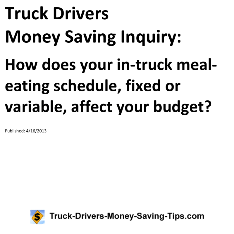 Truck Drivers Money Saving Inquiry for 04-16-2013