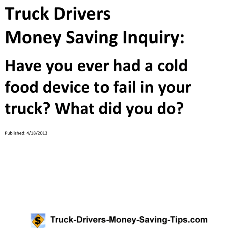 Truck Drivers Money Saving Inquiry for 04-18-2013