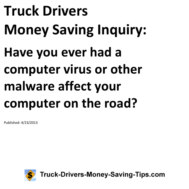 Truck Drivers Money Saving Inquiry for 04-23-2013