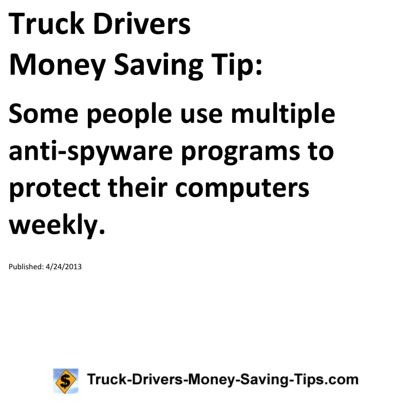 Truck Drivers Money Saving Tip for 04-24-2013