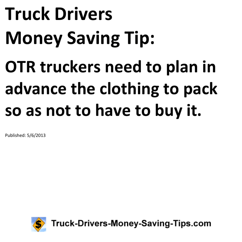 Truck Drivers Money Saving Tip for 05-06-2013