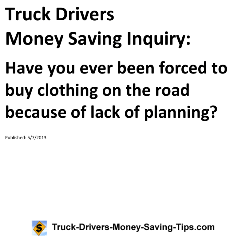 Truck Drivers Money Saving Inquiry for 05-07-2013