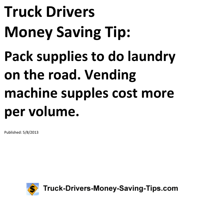 Truck Drivers Money Saving Tip for 05-08-2013