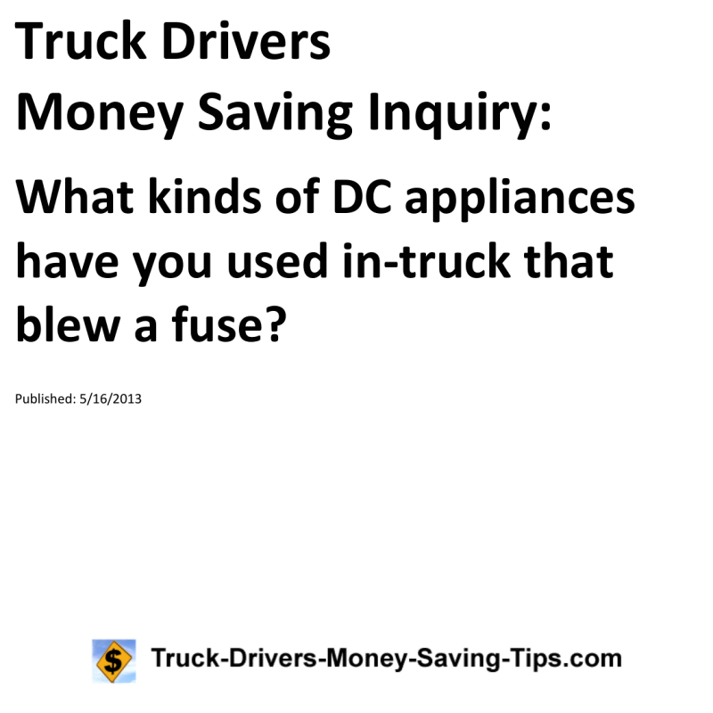 Truck Drivers Money Saving Inquiry for 05-16-2013