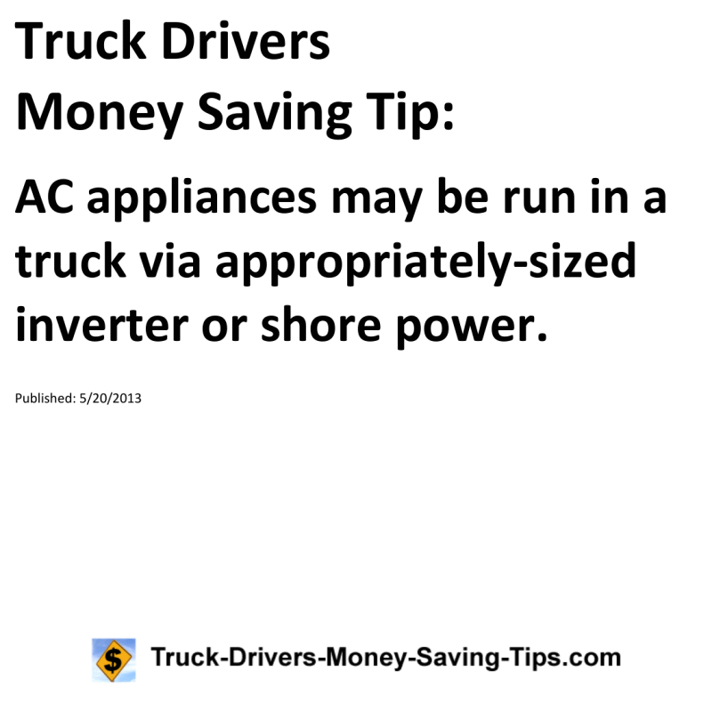 Truck Drivers Money Saving Tip for 05-20-2013