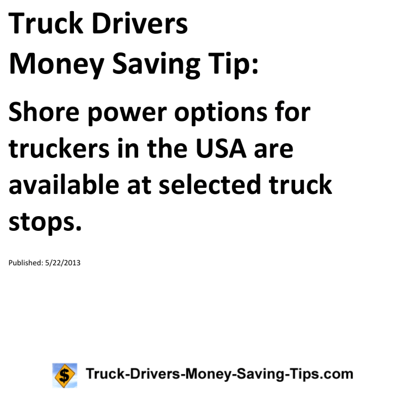 Truck Drivers Money Saving Tip for 05-22-2013