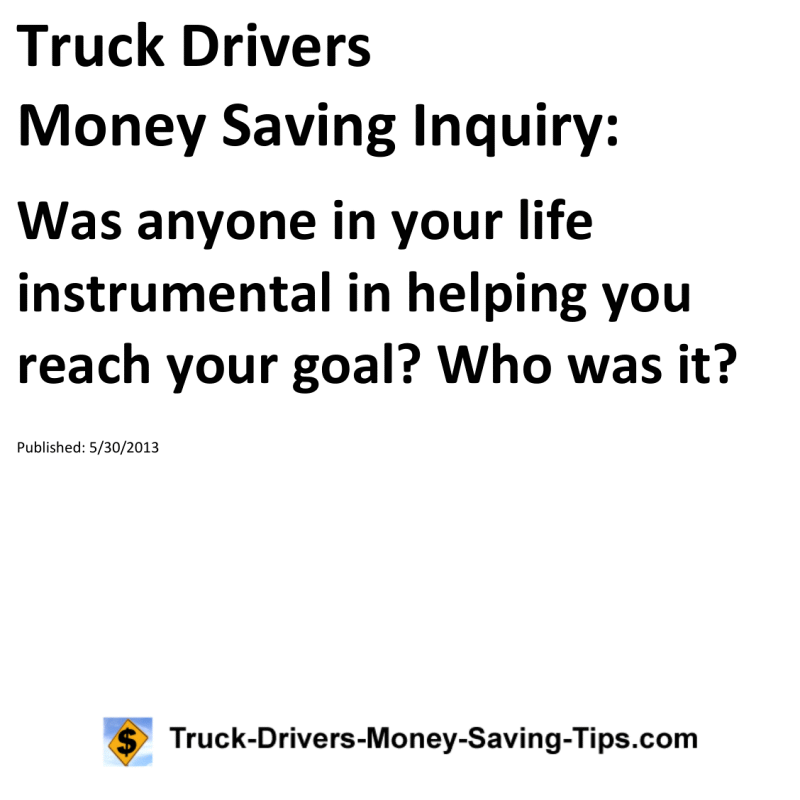 Truck Drivers Money Saving Inquiry for 05-30-2013