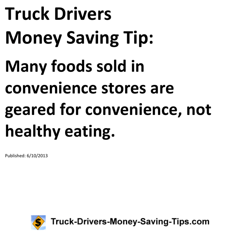 Truck Drivers Money Saving Tip for 06-10-2013