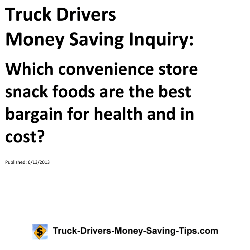 Truck Drivers Money Saving Inquiry for 06-13-2013