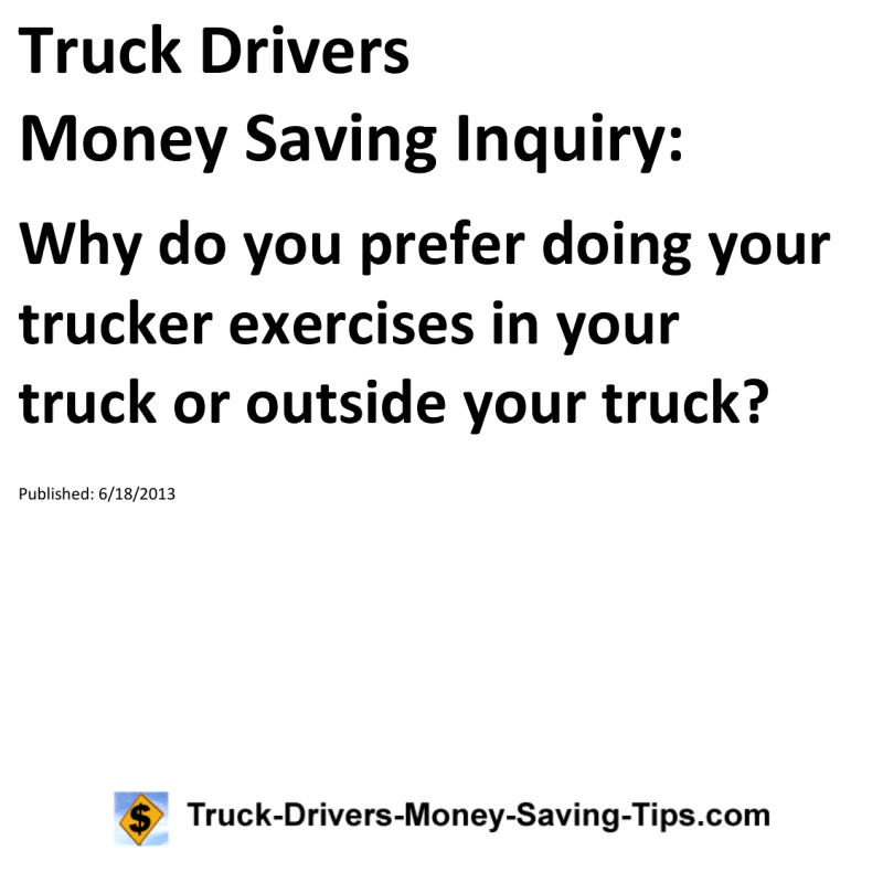 Truck Drivers Money Saving Inquiry for 06-18-2013