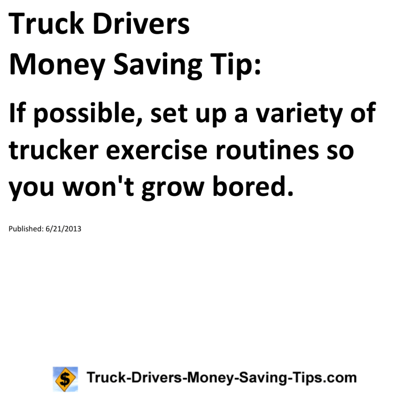 Truck Drivers Money Saving Tip for 06-21-2013