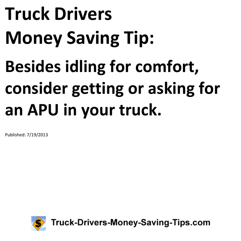 Truck Drivers Money Saving Tip for 07-19-2013