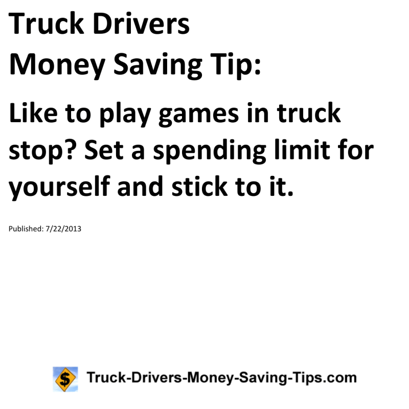 Truck Drivers Money Saving Tip for 07-22-2013