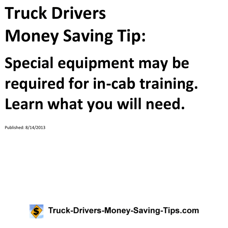 Truck Drivers Money Saving Tip for 08-14-2013