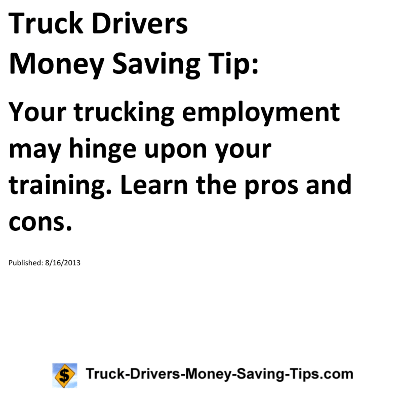 Truck Drivers Money Saving Tip for 08-16-2013