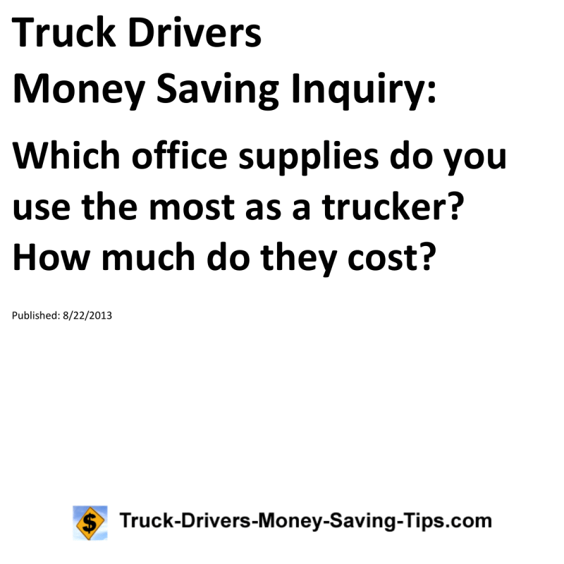 Truck Drivers Money Saving Inquiry for 08-22-2013