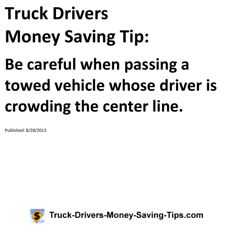 Truck Drivers Money Saving Tip for 08-28-2013