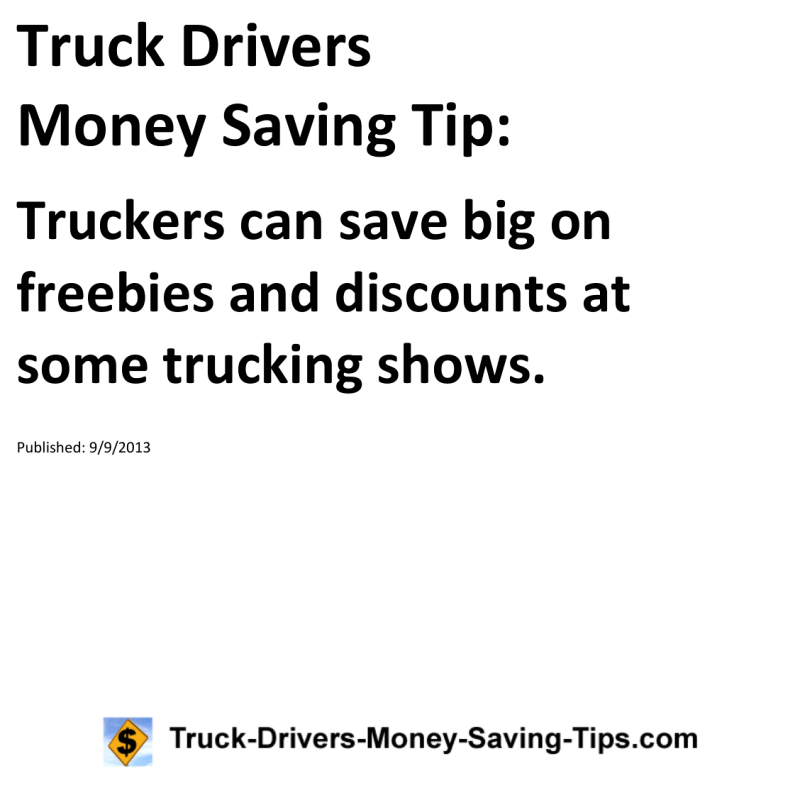 Truck Drivers Money Saving Tip for 09-09-2013