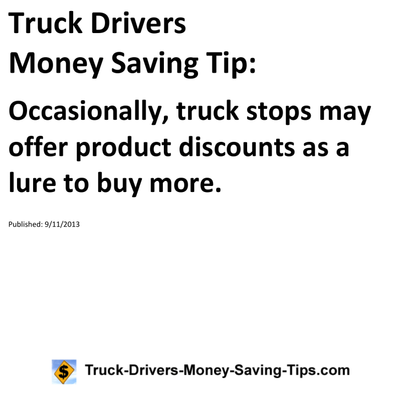 Truck Drivers Money Saving Tip for 09-11-2013