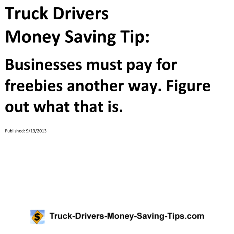 Truck Drivers Money Saving Tip for 09-13-2013