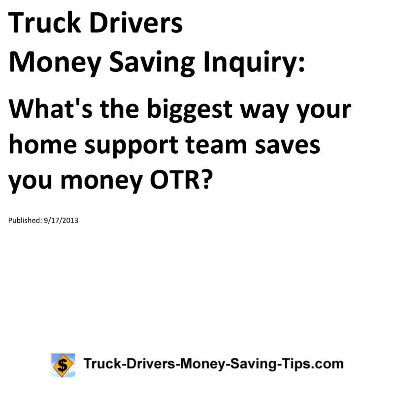 Truck Drivers Money Saving Inquiry for 09-17-2013