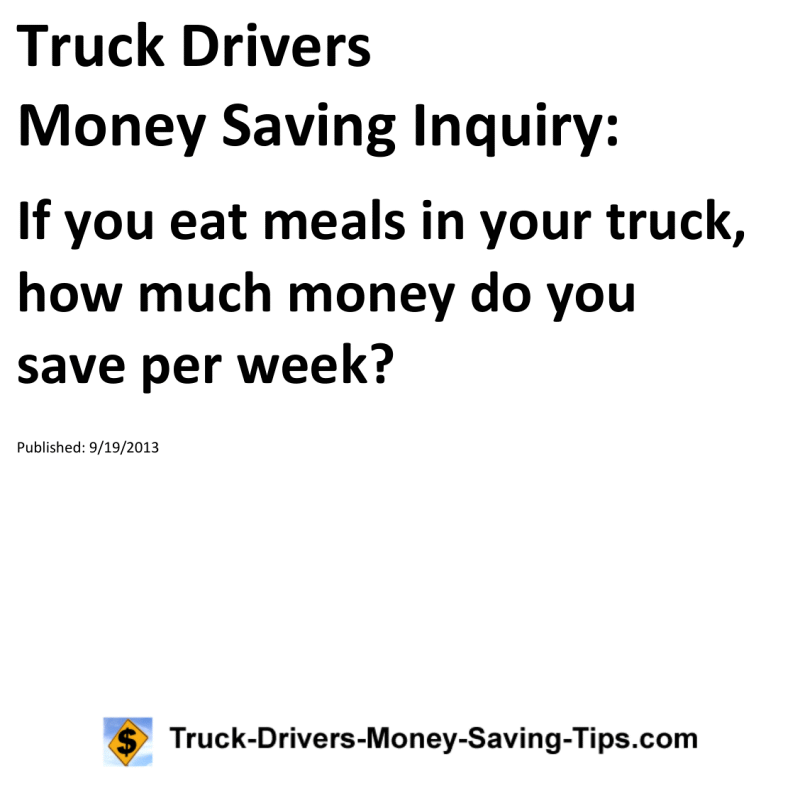 Truck Drivers Money Saving Inquiry for 09-19-2013