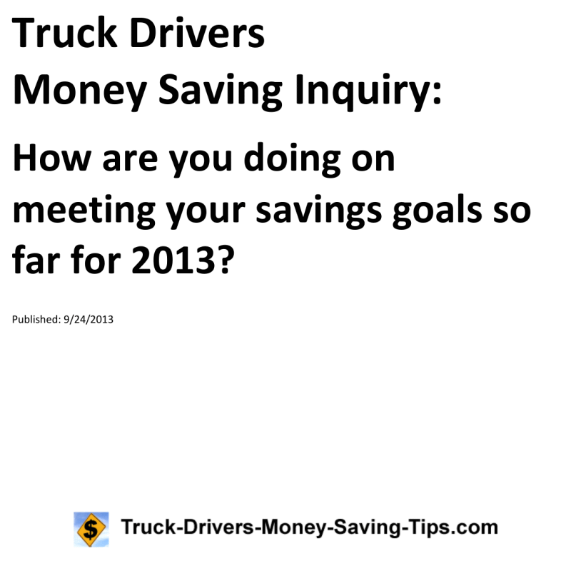 Truck Drivers Money Saving Inquiry for 09-24-2013