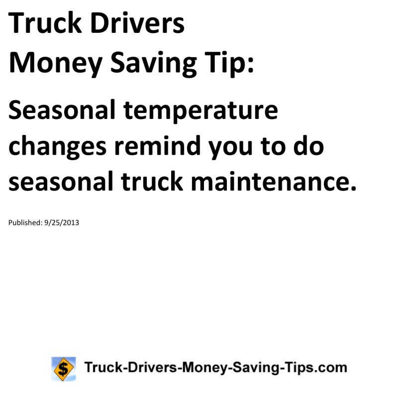 Truck Drivers Money Saving Tip for 09-25-2013