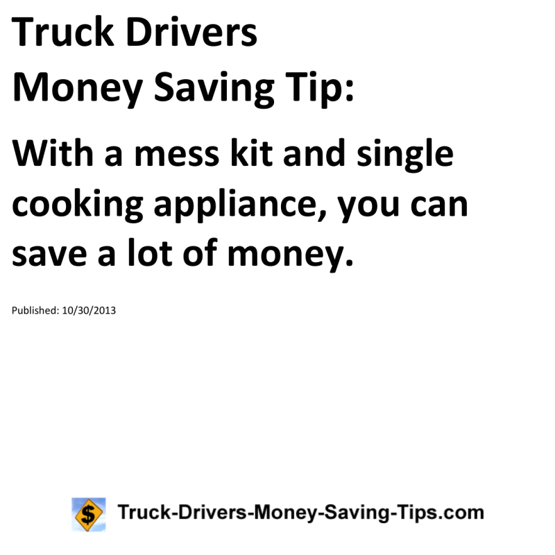 Truck Drivers Money Saving Tip for 10-30-2013