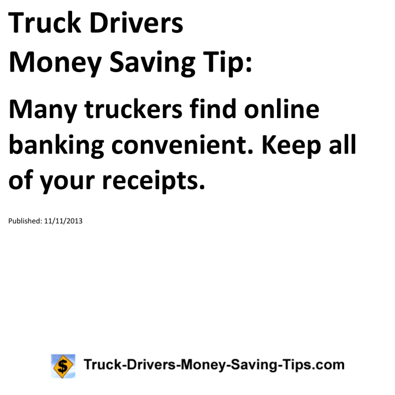 Truck Drivers Money Saving Tip for 11-11-2013