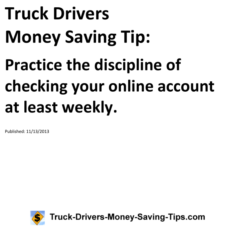 Truck Drivers Money Saving Tip for 11-13-2013