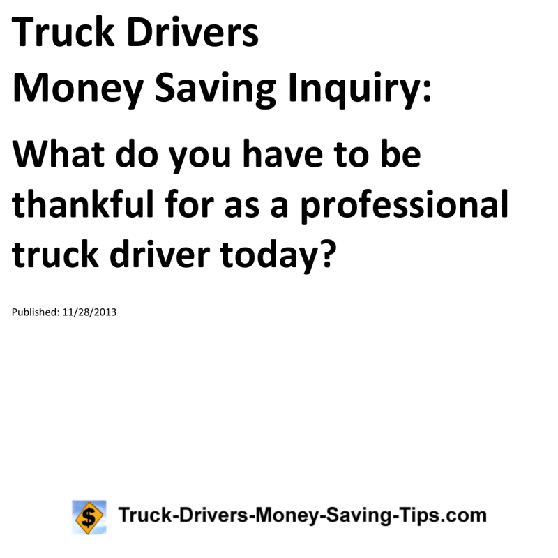 Truck Drivers Money Saving Inquiry for 11-28-2013