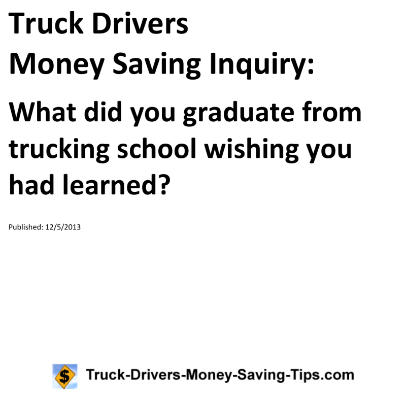 Truck Drivers Money Saving Inquiry for 12-05-2013