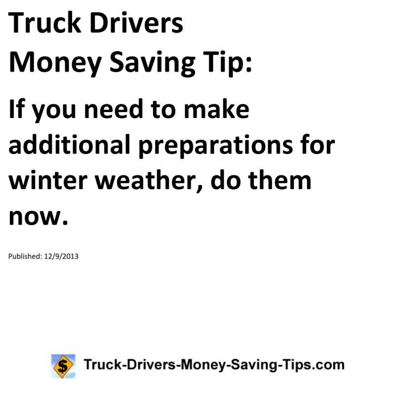 Truck Drivers Money Saving Tip for 12-09-2013