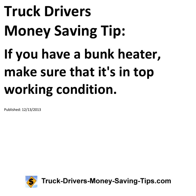 Truck Drivers Money Saving Tip for 12-13-2013