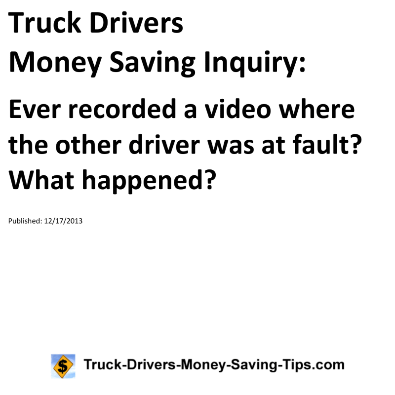 Truck Drivers Money Saving Inquiry for 12-17-2013