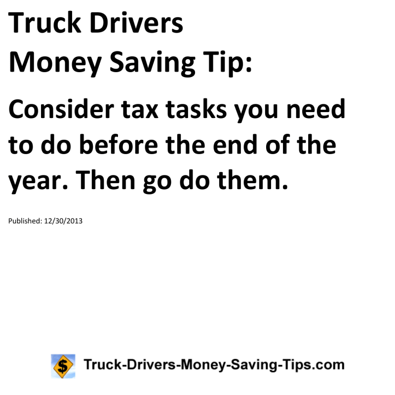 Truck Drivers Money Saving Tip for 12-30-2013