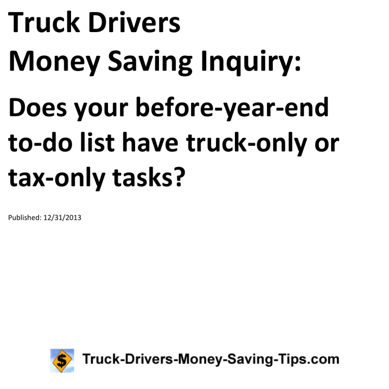 Truck Drivers Money Saving Inquiry for 12-31-2013