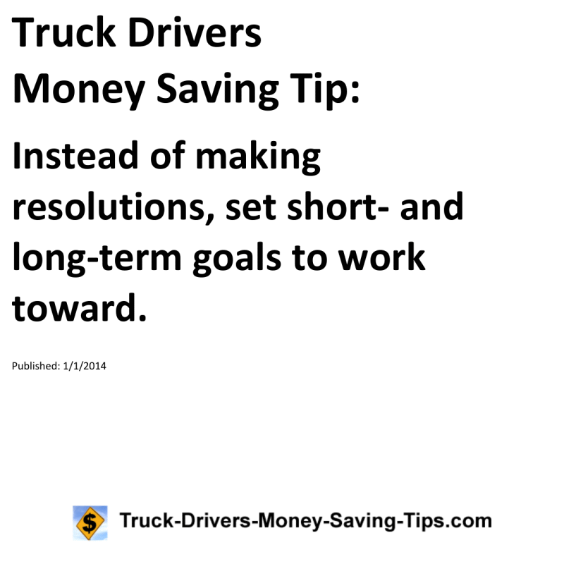 Truck Drivers Money Saving Tip for 01-01-2014