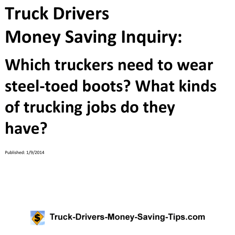 Truck Drivers Money Saving Inquiry for 01-09-2014