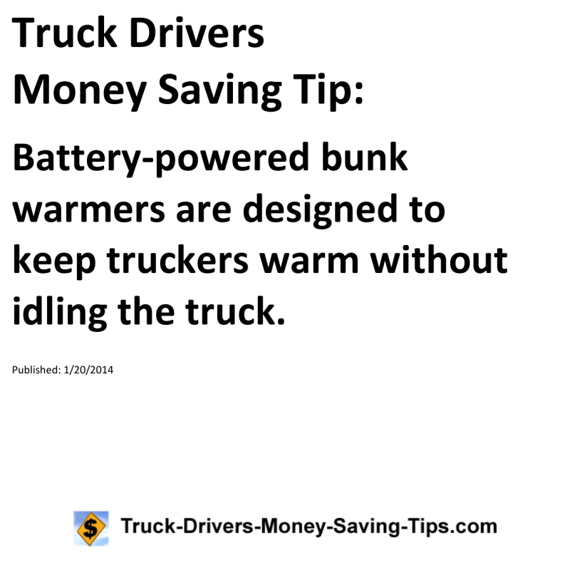 Truck Drivers Money Saving Tip for 01-20-2014