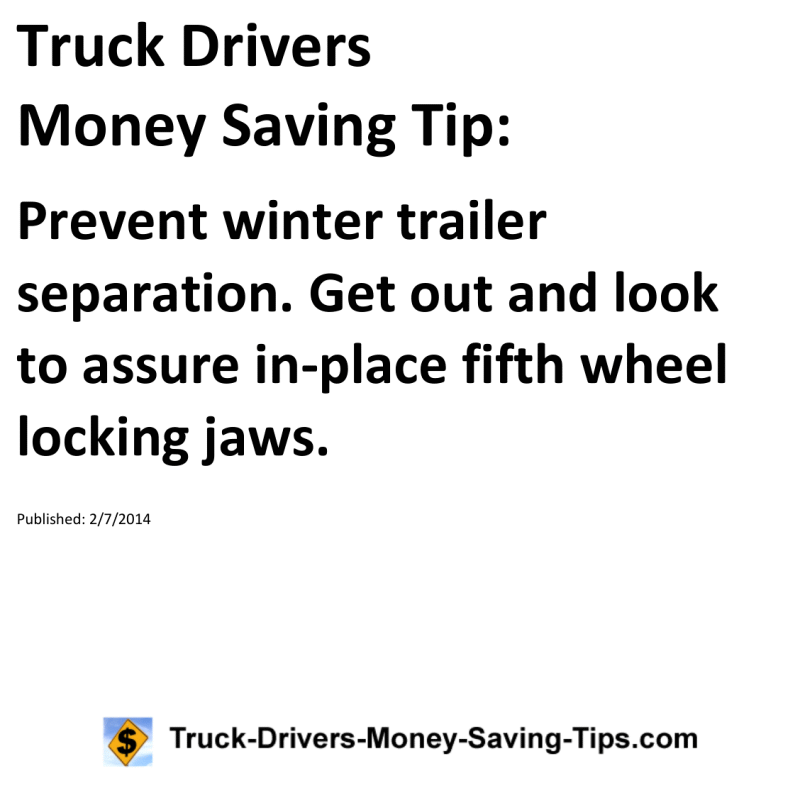 Truck Drivers Money Saving Tip for 02-07-2014