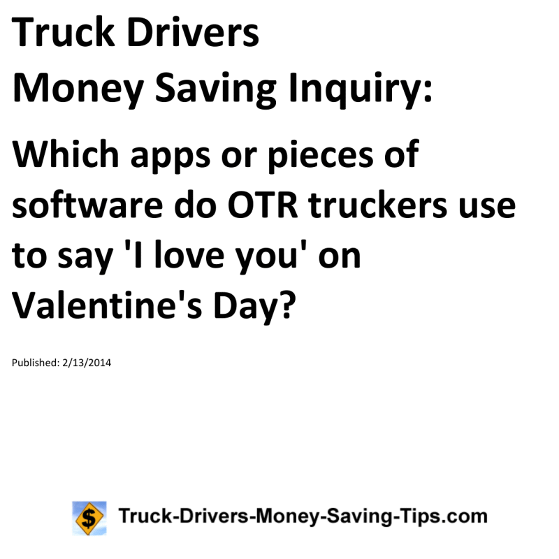 Truck Drivers Money Saving Inquiry for 02-13-2014